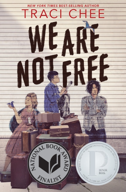 We Are Not Free - Traci Chee