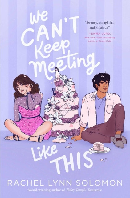 We Can't Keep Meeting Like This - Rachel Lynn Solomon