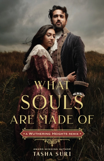 What Souls Are Made Of - Tasha Suri