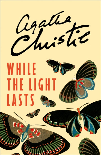 While the Light Lasts - Agatha Christie