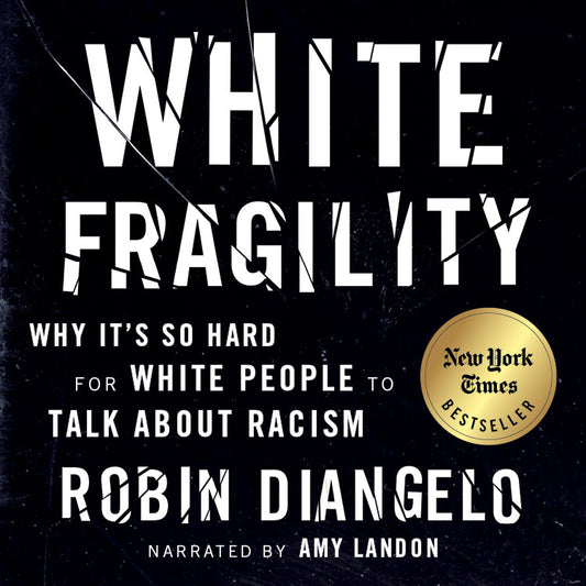 White Fragility: Why It’s So Hard for White People to Talk About Racism - Robin DiAngelo (Pre-Loved)