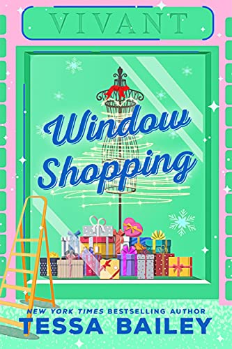 Window Shopping - Tessa Bailey (Pre-Loved)