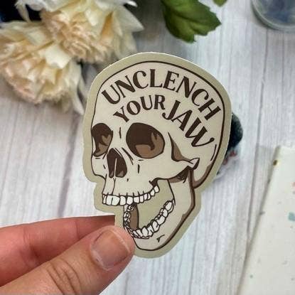 Unclench Your Jaw Sticker