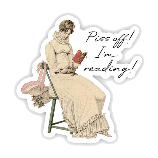 Piss off, I'm reading - Regency Era Bridgerton Lady Vinyl Sticker