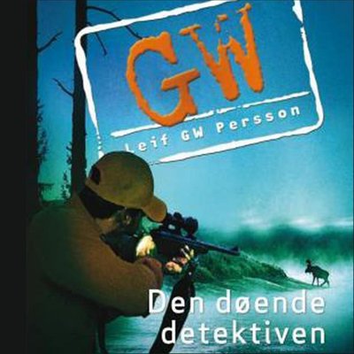 Den døende detektiven - Leif G.W. Persson (Pre-Loved)