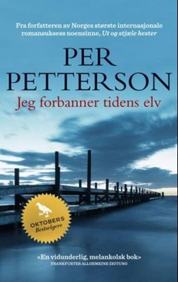 Jeg forbanner tidens elv - Per Petterson (Pre-loved)