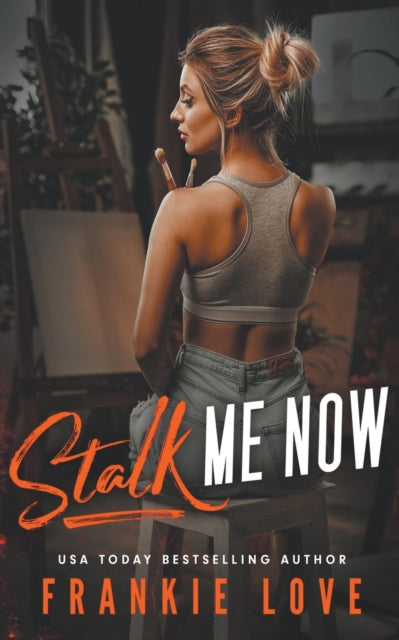 Stalk Me Now - Frankie Love